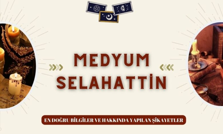 Medyum Selahattin